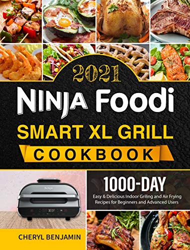 Ninja Foodi Smart Xl Grill Cookbook 2021