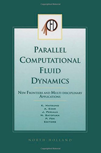 Parallel Computational Fluid Dynamics 2002 Ne Frontiers and Multi-Disciplinary [Hardcover]