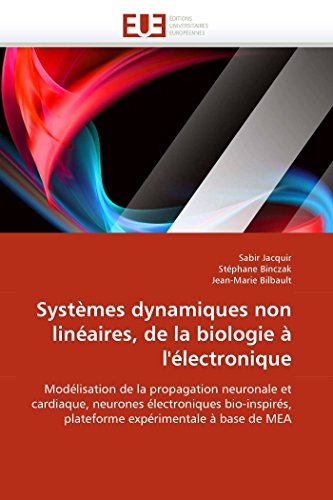 Systmes Dynamiques Non Linaires, De La Biologie  L'lectronique Modlisation [Paperback]