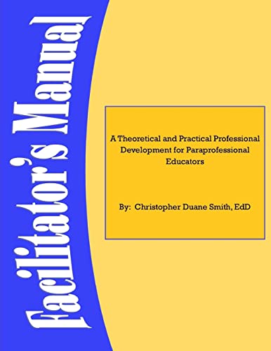 Theoretical And Practical Professional Development For Paraprofessional Educator [Paperback]