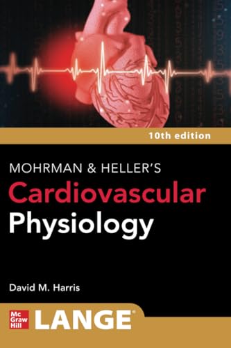 LANGE Mohrman and Heller's Cardiovascular Physiology, 10th Edition [Paperback]