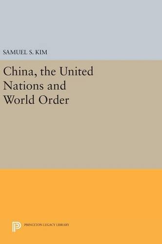 China, the United Nations and World Order [Hardcover]