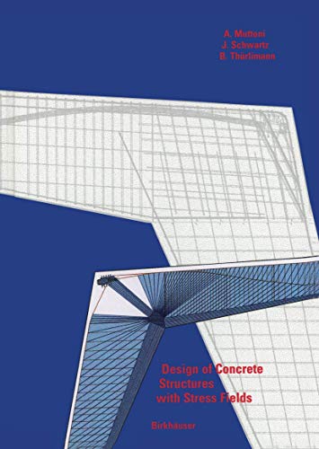 Design of Concrete Structures with Stress Fields [Paperback]