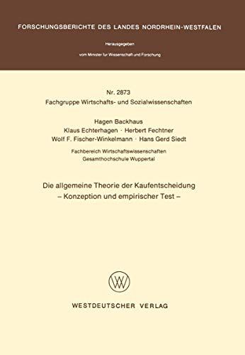 Die allgemeine Theorie der Kaufentscheidung: Konzeption und empirischer Test [Paperback]