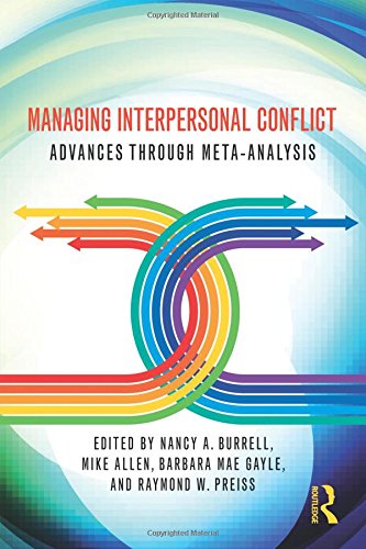 Managing Interpersonal Conflict Advances through Meta-Analysis [Paperback]