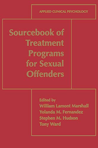 Sourcebook of Treatment Programs for Sexual Offenders [Paperback]