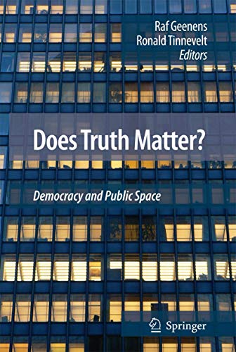 Does Truth Matter?: Democracy and Public Space [Paperback]