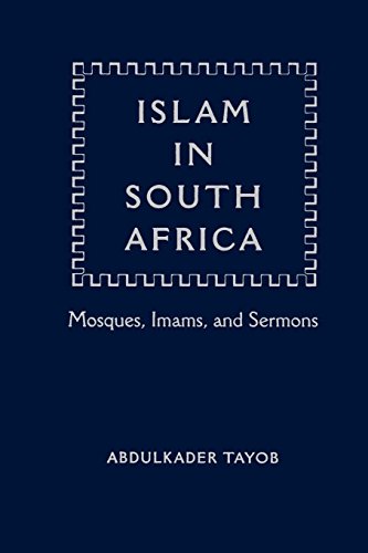 Islam In South Africa Mosques, Imams, And Sermons [Paperback]