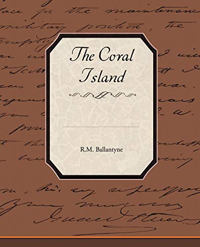 The Coral Island [Paperback]