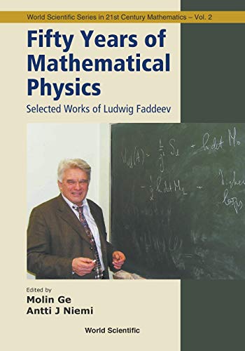 Fifty Years Of Mathematical Physics Selected Works Of Ludig Faddeev (orld Sci [Paperback]