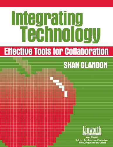 Integrating Technology Effective Tools For Collaboration [Paperback]