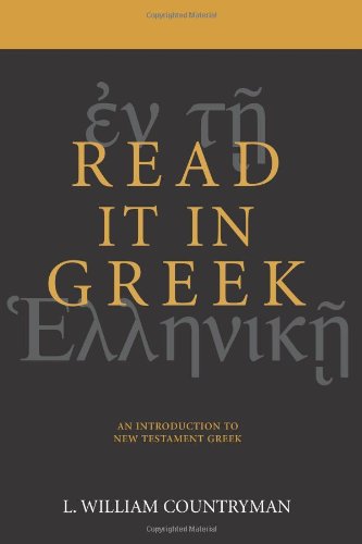 Read It In Greek An Introduction To Ne Testament Greek [Paperback]