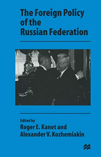 The Foreign Policy of the Russian Federation [Paperback]