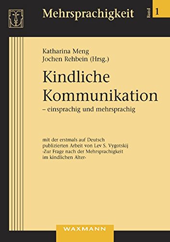 Kindliche Kommunikation - Einsprachig Und Mehrsprachig [Paperback]