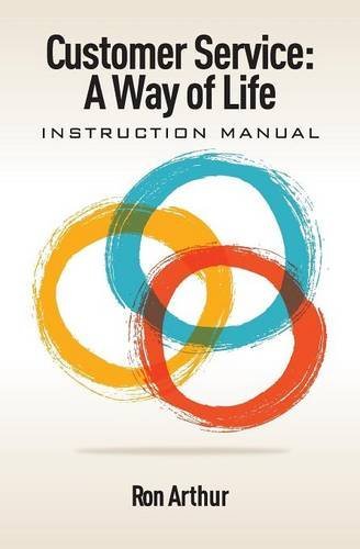 Customer Service - A Way Of Life Instruction Manual [Paperback]