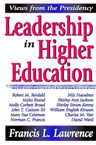 Leadership in Higher Education Vies from the Presidency [Paperback]