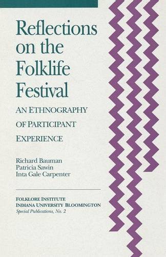 Reflections on the Folklife Festival An Ethnography of Participant Experience [Paperback]