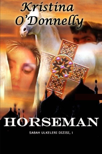 Horseman (sabah lkeleri Dizisinin 1. Romani) (volume 1) (turkish Edition) [Paperback]