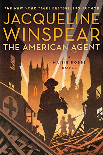 The American Agent: A Maisie Dobbs Novel [Paperback]