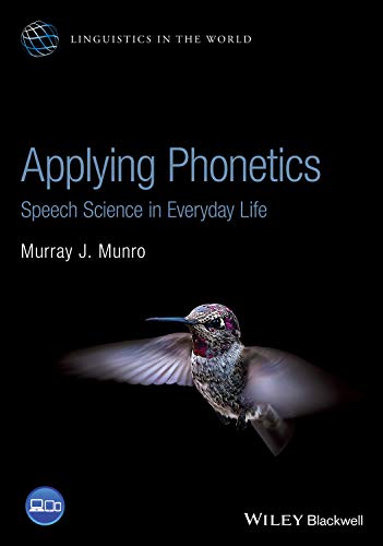 Applying Phonetics: Speech Science in Everyda