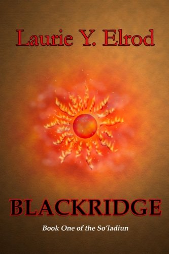 Blackridge Book One Of The So'ladiun (volume 1) [Paperback]