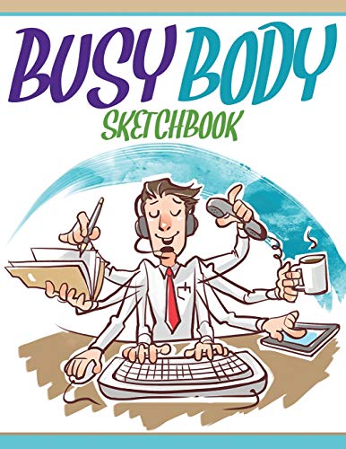 Busy Body Sketchbook [Paperback]