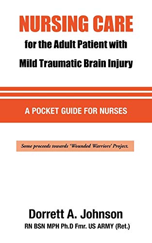 Nursing Care For The Adult Patient With Mild Traumatic Brain Injury [Paperback]