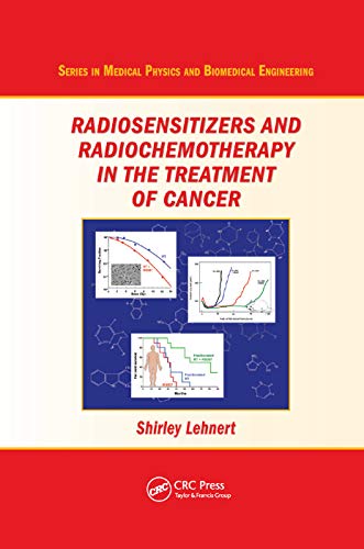 Radiosensitizers and Radiochemotherapy in the Treatment of Cancer [Paperback]