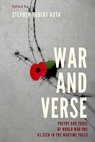 War and Verse, Poetry and Prose of World War One  As Seen in the Wartime Press [Paperback]