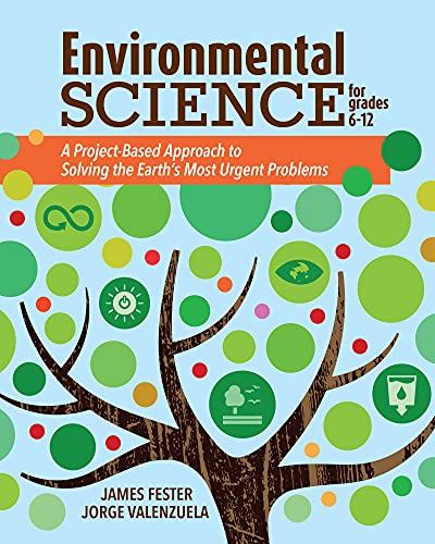 Environmental Science for Grades 6-12: A Project-Based Approach to Solving the E [Paperback]