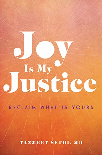 Joy is My Justice: Reclaim What Is Yours [Hardcover]