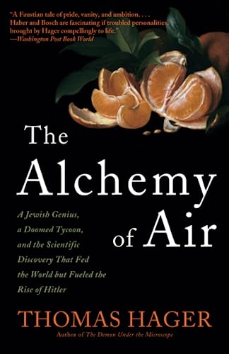 The Alchemy of Air: A Jewish Genius, a Doomed