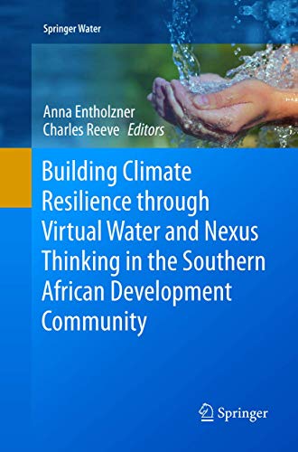 Building Climate Resilience through Virtual Water and Nexus Thinking in the Sout [Paperback]