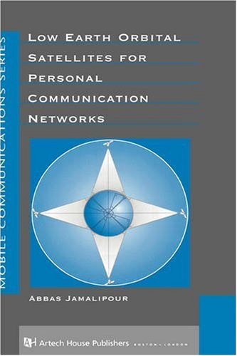 Lo Earth Orbital Satellites For Personal Communication Netorks (artech House M [Hardcover]