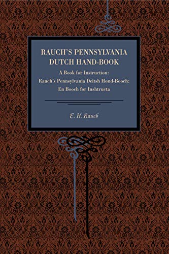 Rauch&aposs Pennsylvania Dutch Hand-Book A Book for Instruction Rauch&aposs  [Paperback]