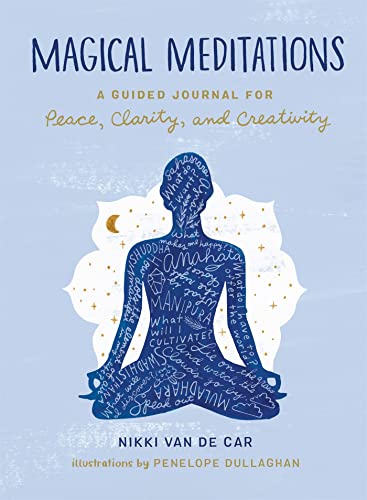 Magical Meditations: A Guided Journal for Peace, Clarity, and Creativity [Diary]