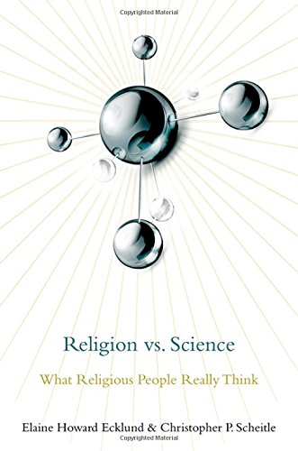 Religion vs. Science: What Religious People Really Think [Hardcover]