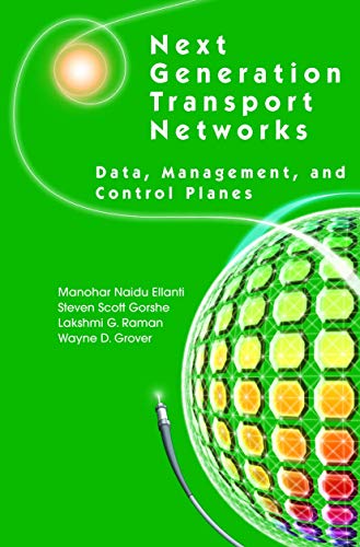 Next Generation Transport Networks: Data, Management, and Control Planes [Paperback]