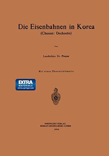 Die Eisenbahnen in Korea: Chosen: Dschosn [Paperback]