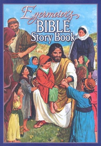 Egermeier's Bible Story Book [Hardcover]