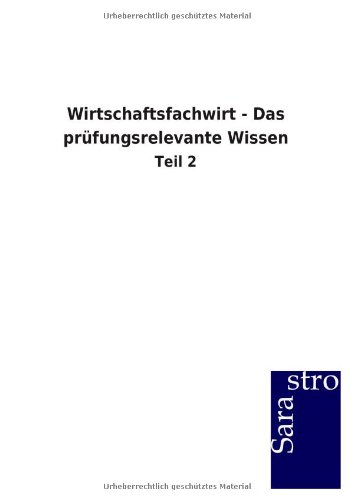 Wirtschaftsfachirt - Das Pr|fungsrelevante Wissen (german Edition) [Paperback]