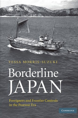 Borderline Japan Foreigners and Frontier Controls in the Postar Era [Paperback]