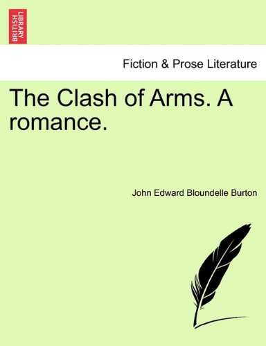 Clash of Arms a Romance [Paperback]