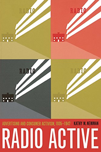 Radio Active Advertising and Consumer Activism, 1935-1947 [Paperback]