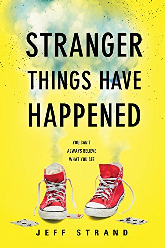 Stranger Things Have Happened [Paperback]