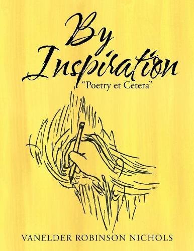 By Inspiration  poetry Et Cetera  [Paperback]