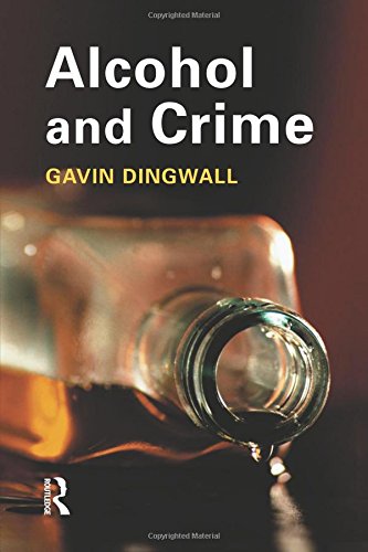 Alcohol and Crime [Paperback]