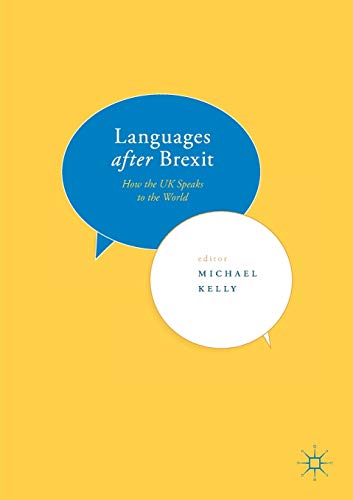 Languages after Brexit: How the UK Speaks to the World [Paperback]