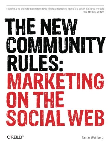 The Ne Community Rules Marketing on the Social Web [Paperback]