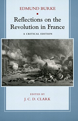 Reflections on the Revolution in France A Critical Edition [Hardcover]